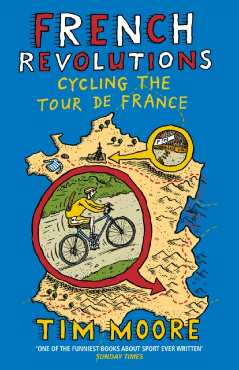 Kniha French Revolutions: Cycling the Tour de France