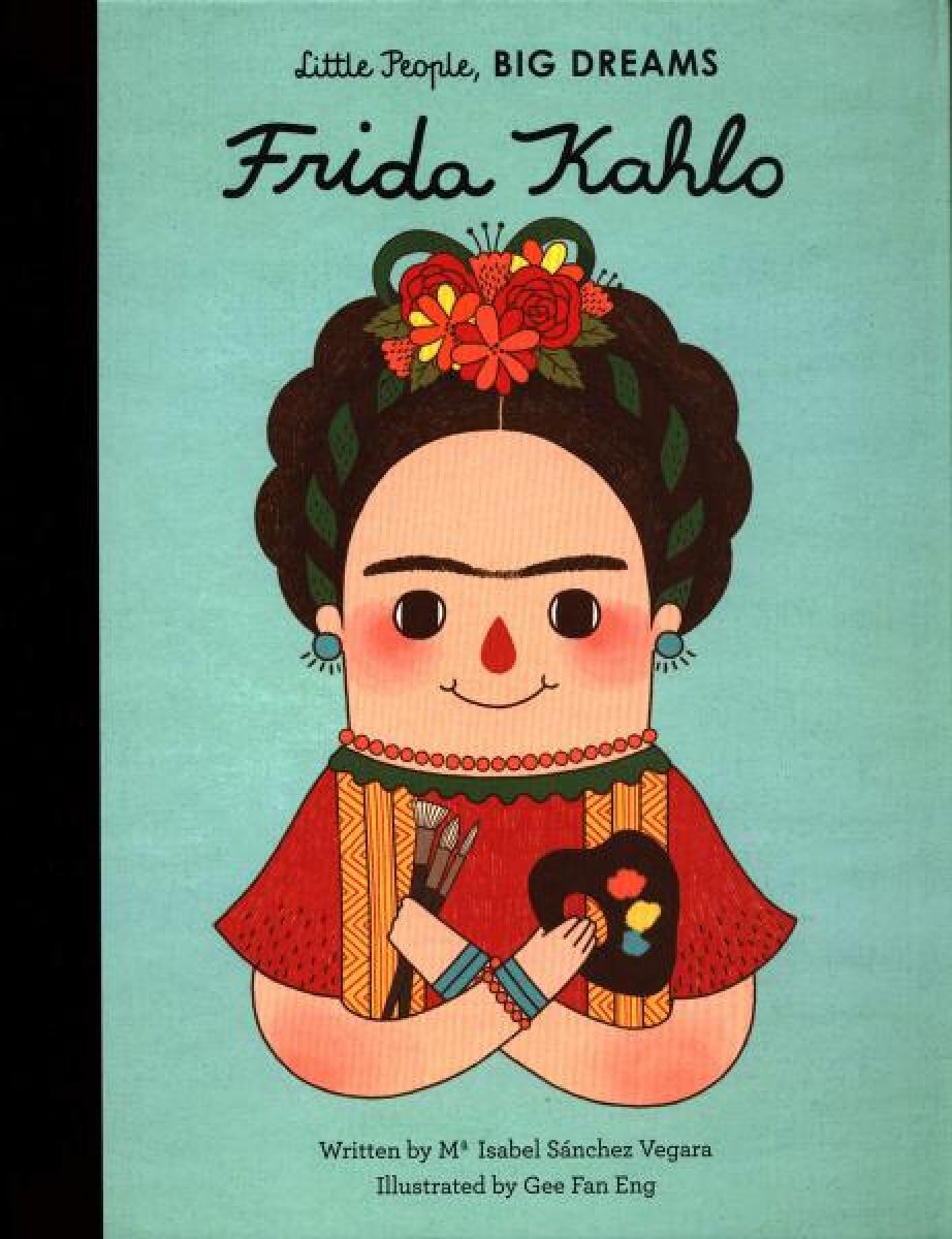 Kniha Little People, Big Dreams: Frida Kahlo