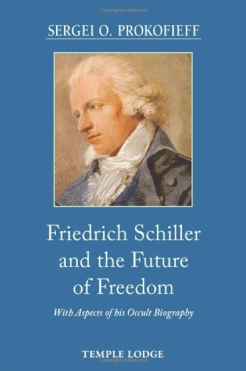 Kniha Friedrich Schiller and the Future of Freedom