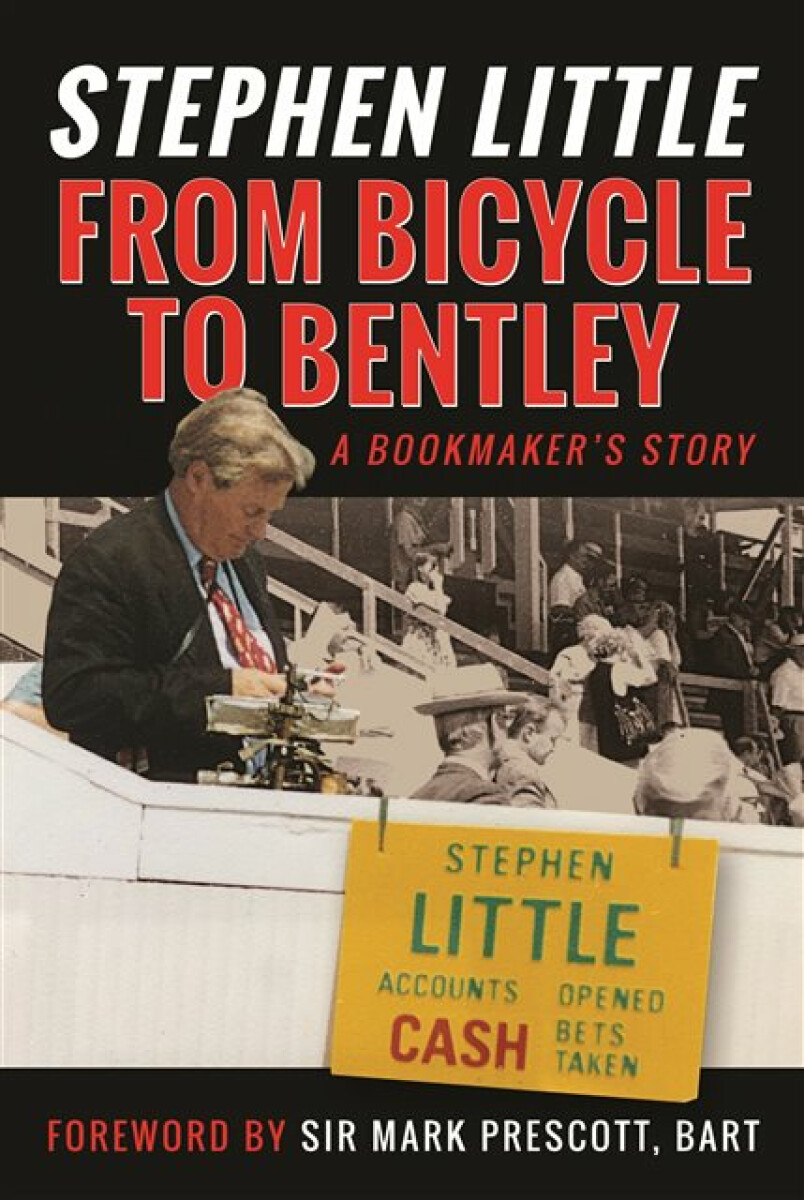 Kniha From Bicycle to Bentley, A Bookmaker's Story