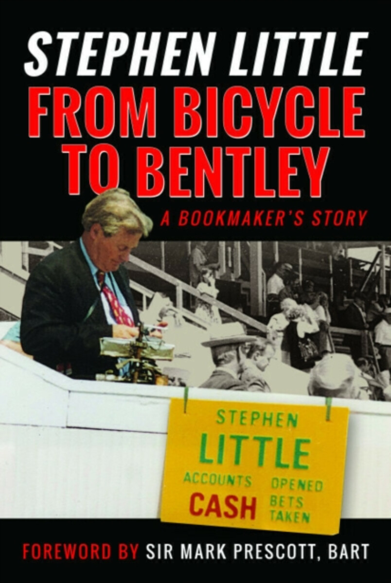 Kniha From Bicycle to Bentley, A Bookmaker's Story