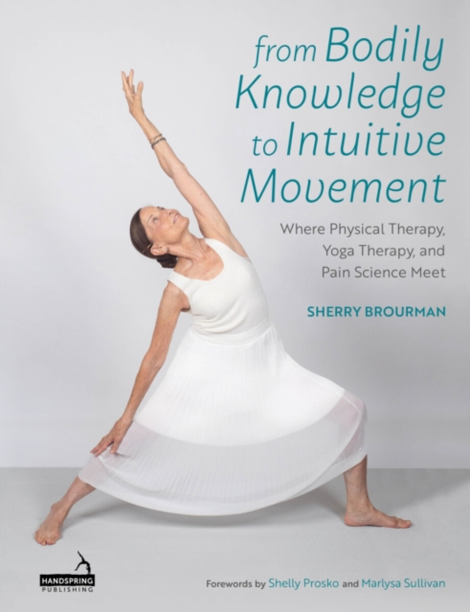 Kniha From Bodily Knowledge to Intuitive Movement