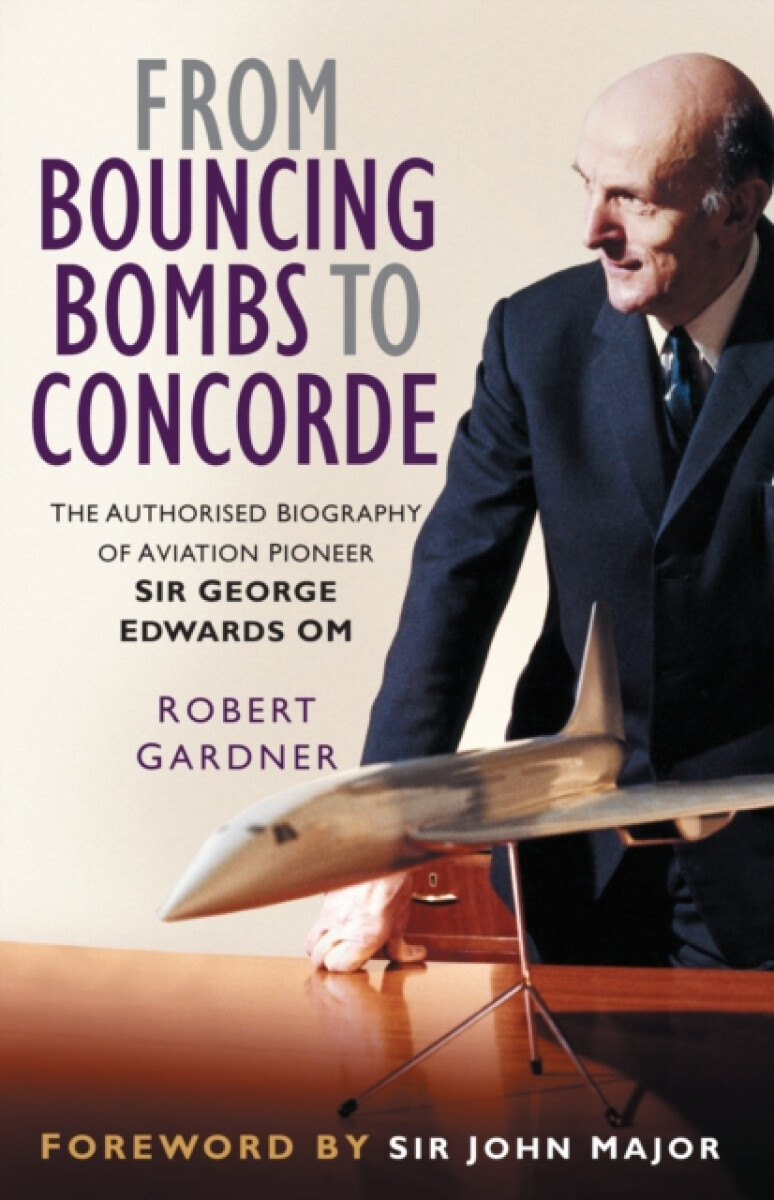 Kniha From Bouncing Bombs to Concorde