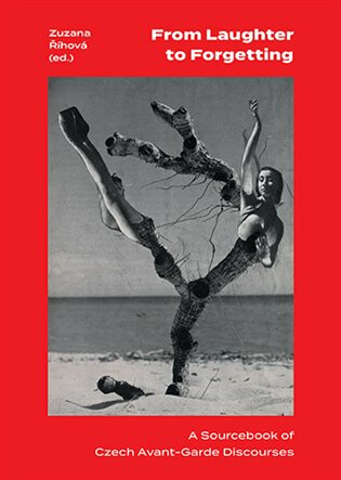 Kniha From Laughter to Forgetting A Sourcebook of Czech Avant-Garde Discourses