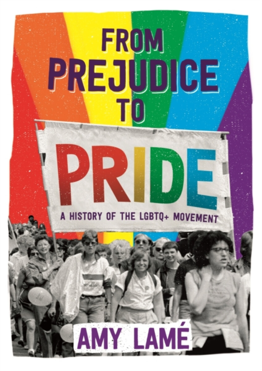 Kniha From Prejudice to Pride: A History of LGBTQ+ Movement