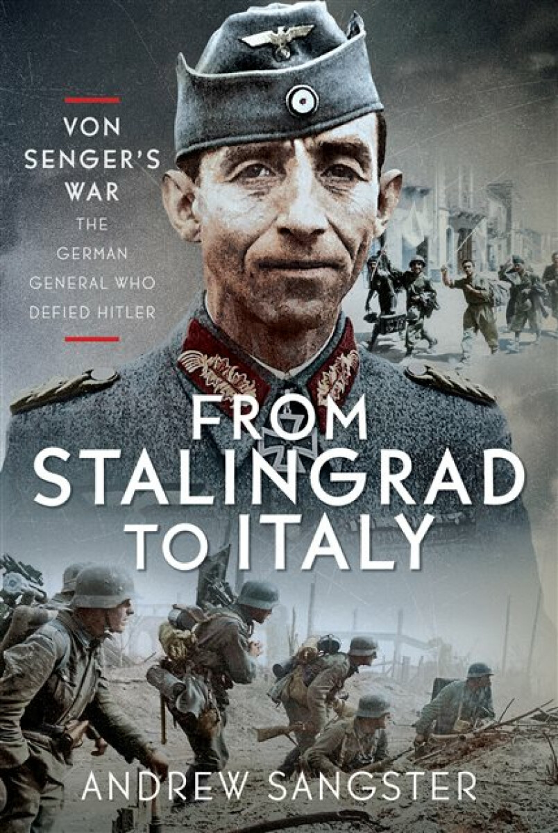 Kniha From Stalingrad to Italy - Von Senger's War