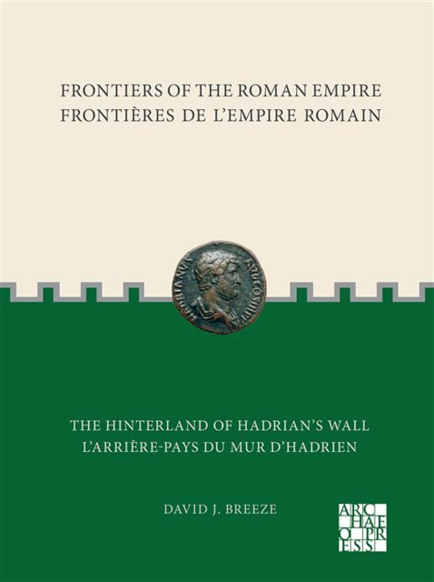 Kniha Frontiers of the Roman Empire: The Hinterland of Hadrians Wall