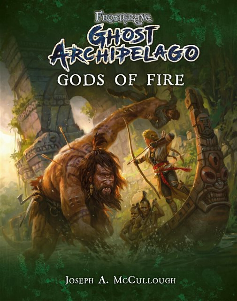 Kniha Frostgrave: Ghost Archipelago: Gods of Fire