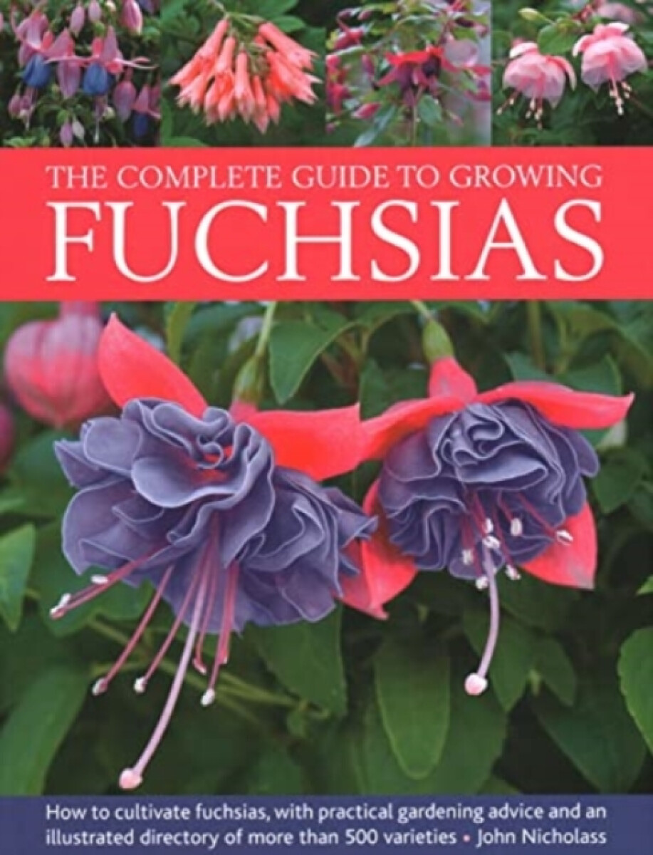 Kniha Fuchsias, The Complete Guide to Growing