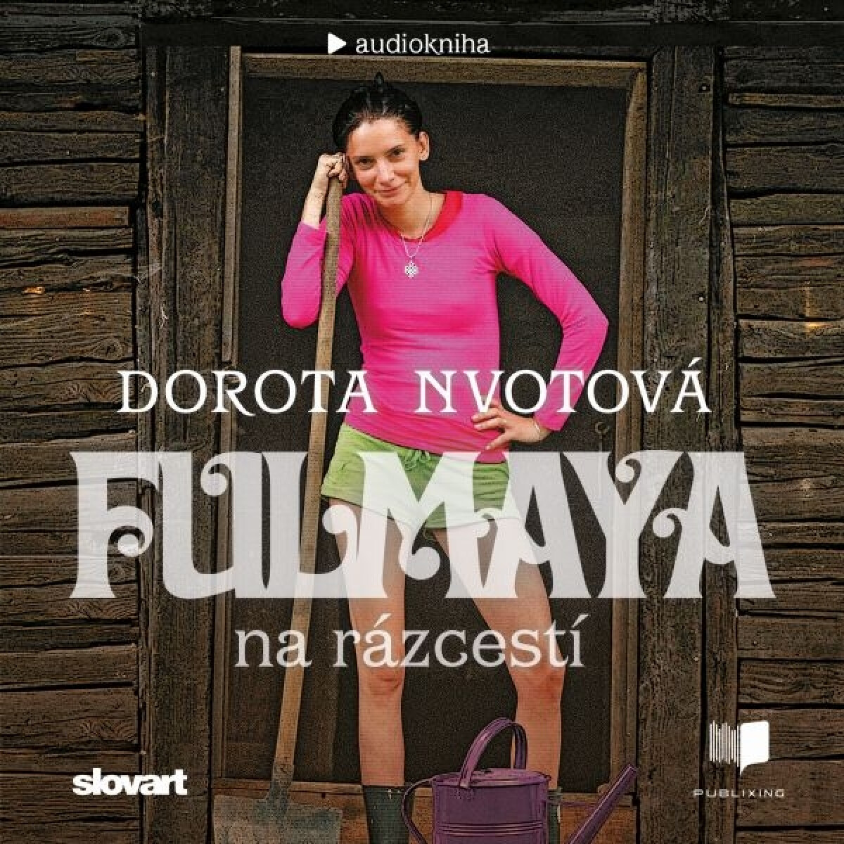 Fulmaya na rázcestí - Dorota Nvotová