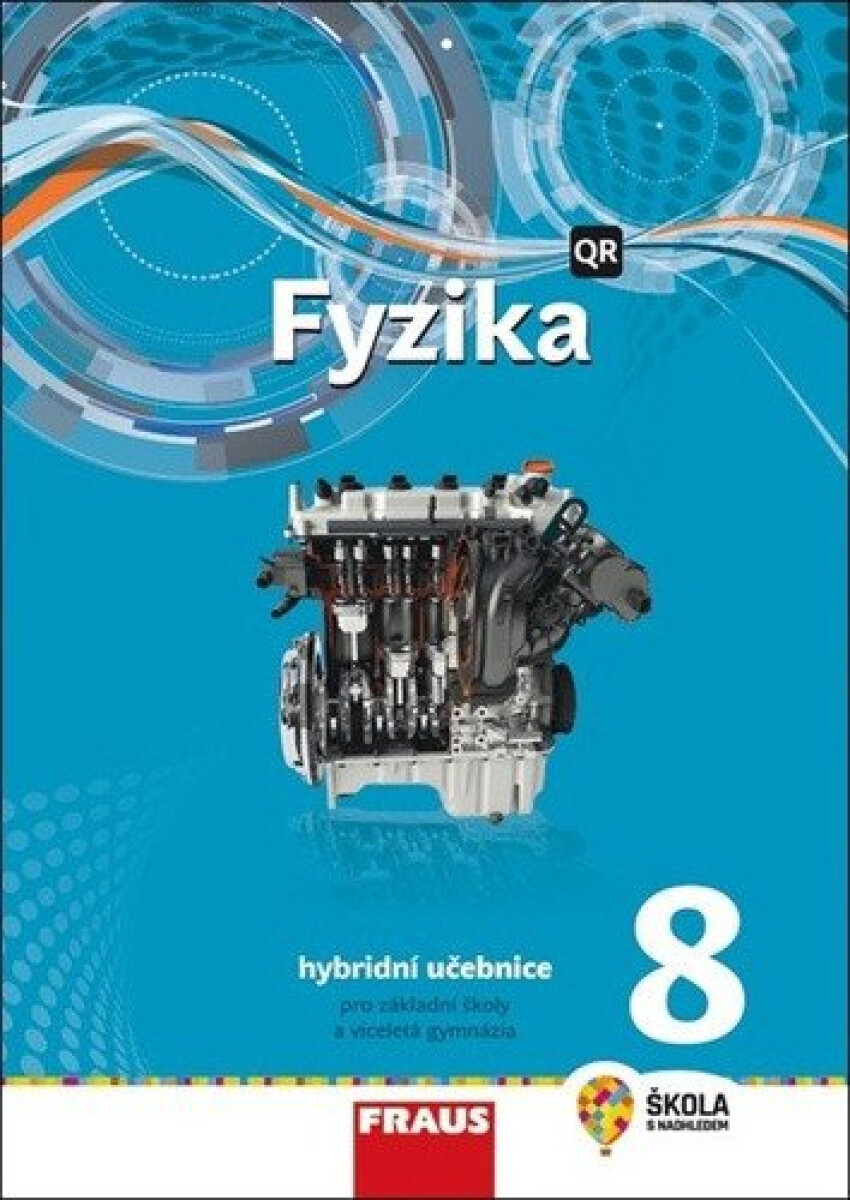 Kniha Fyzika 8 pro ZŠ a víceletá gymnázia - Hybridní Učebnice