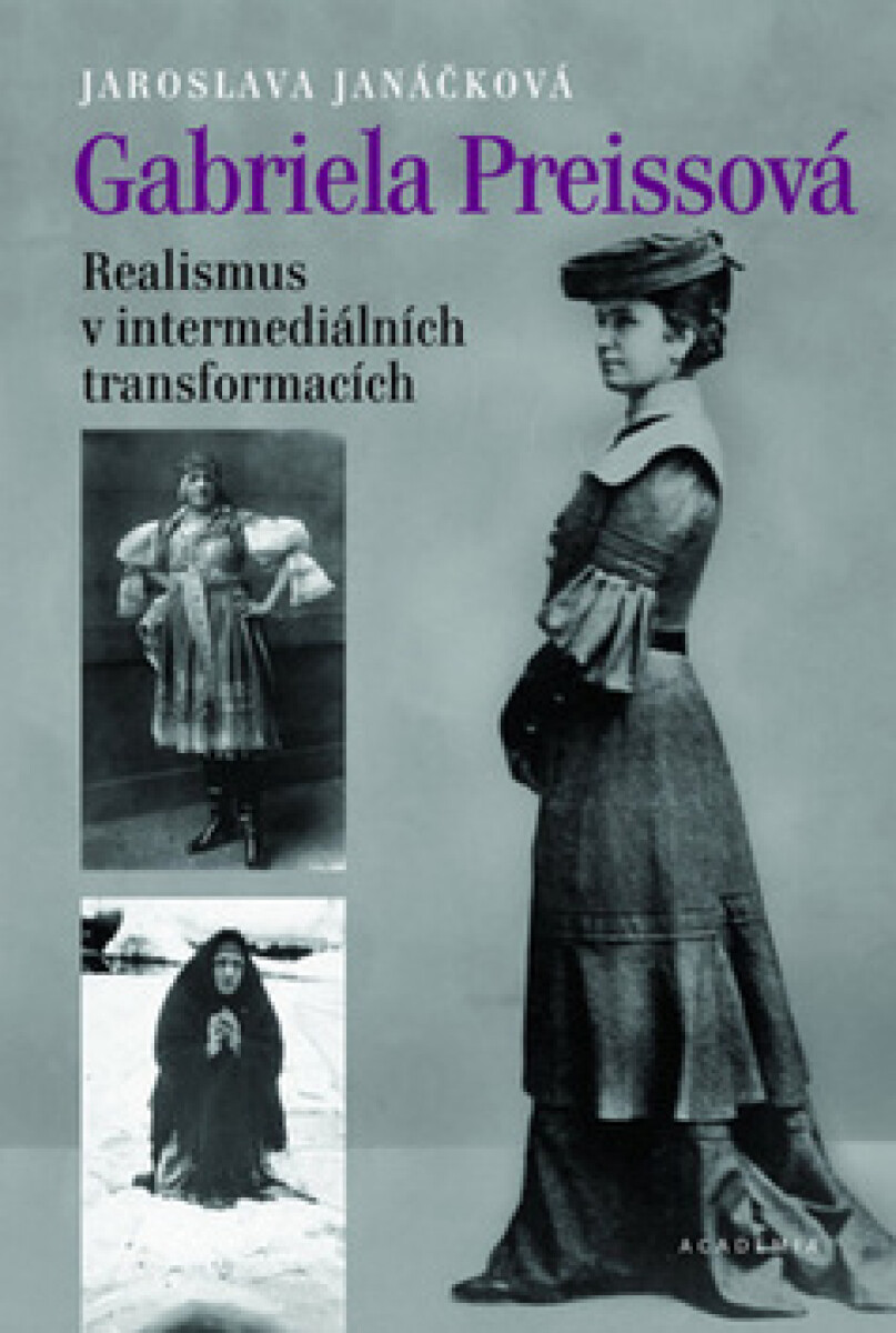 Kniha Gabriela Preissová - Realismus v intermediálních transformacích