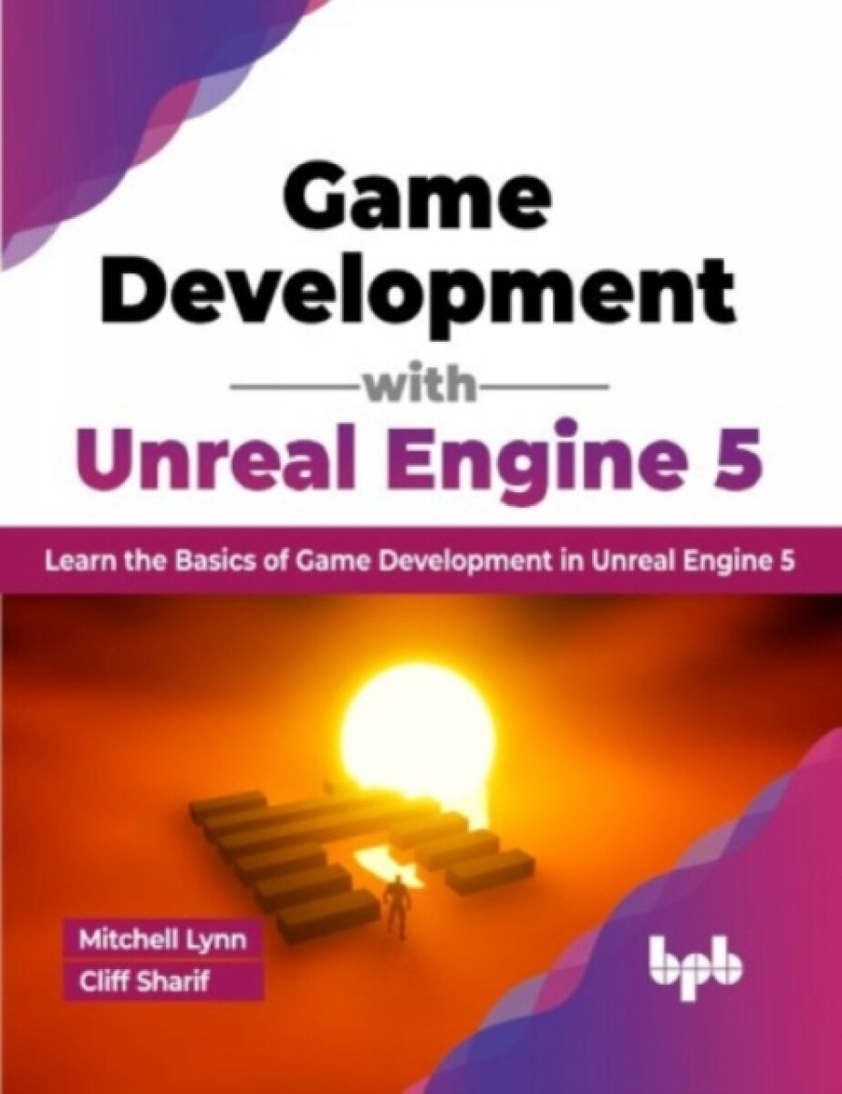 Levně Game Development with Unreal Engine 5 - Cliff Sharif, Lynn Mitchell