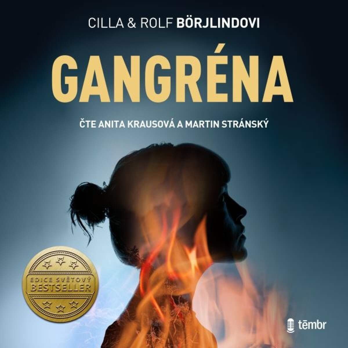 Gangréna - Rolf Börjlind, Cilla Börjlind
