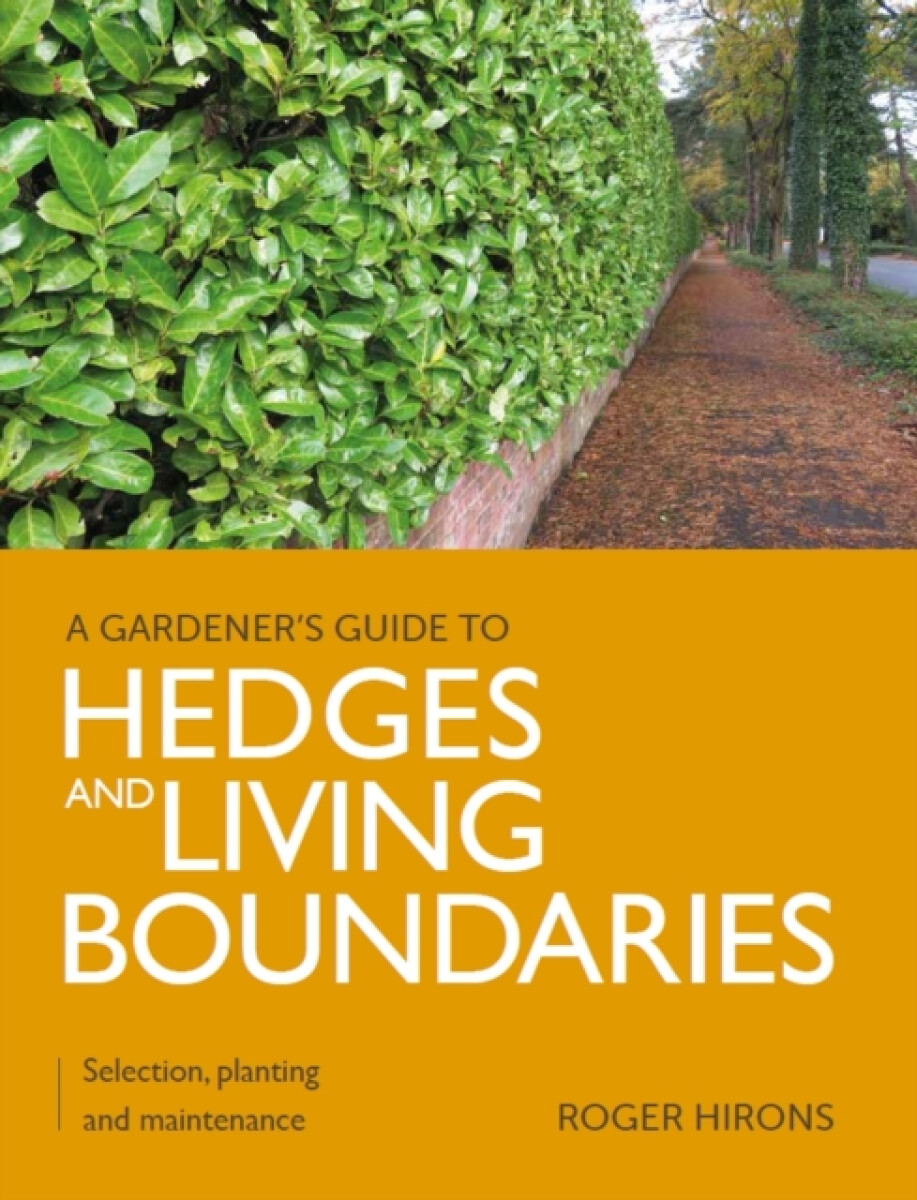 Kniha Gardener's Guide to Hedges and Living Boundaries