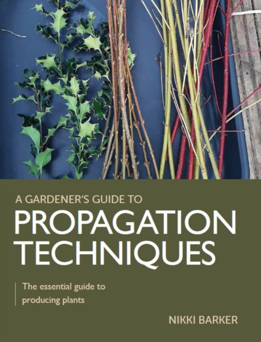 Kniha Gardener's Guide to Propagation Techniques