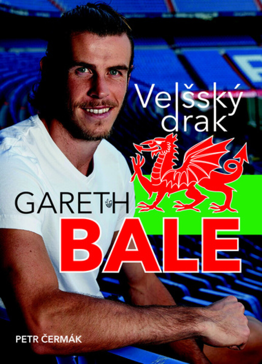 Kniha Gareth Bale Velšský drak