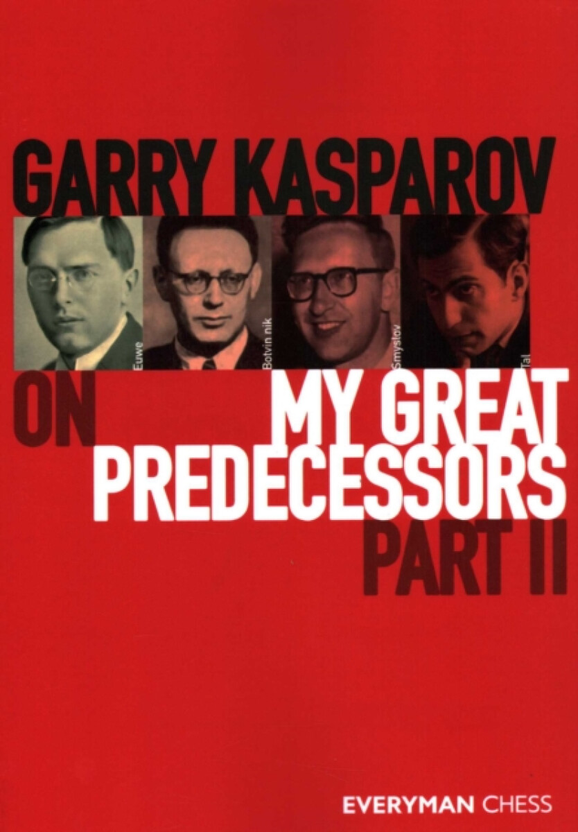 Kniha Garry Kasparov on My Great Predecessors, Part 2