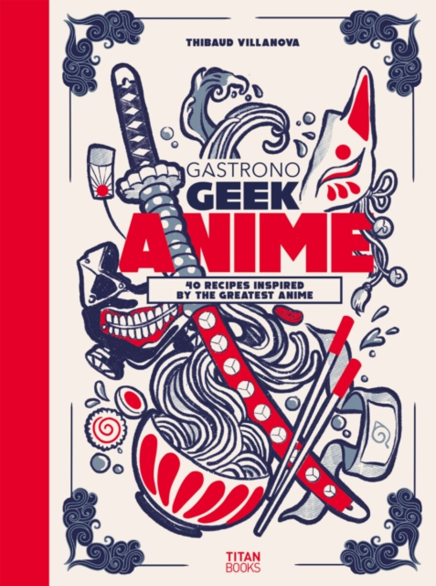 Kniha Gastronogeek Anime Cookbook