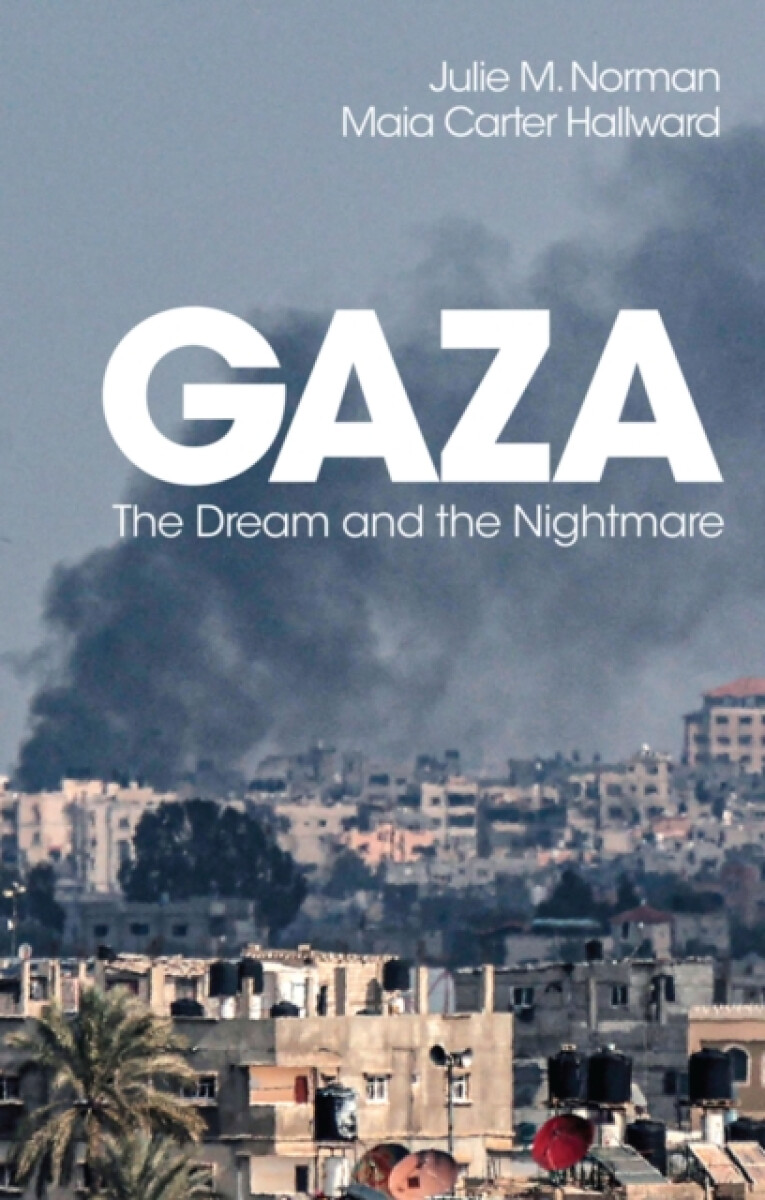 Gaza - Julie M.  Norman, Maia  Carter Hallward