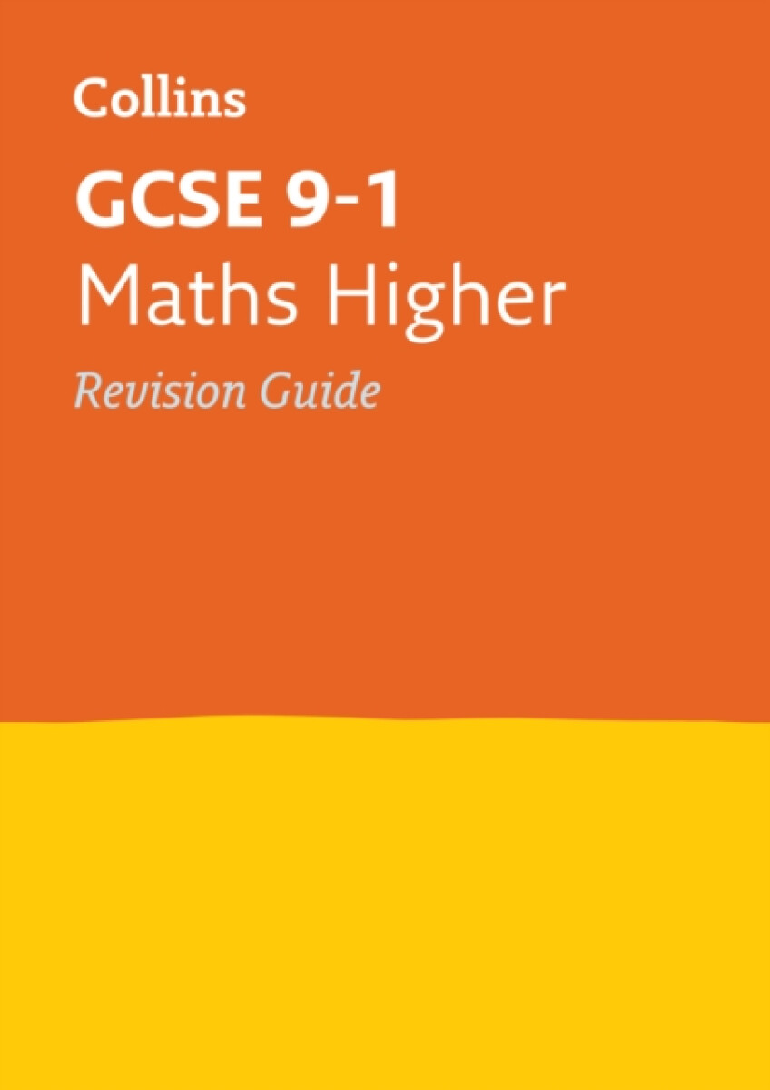 Kniha GCSE 9-1 Maths Higher Revision Guide