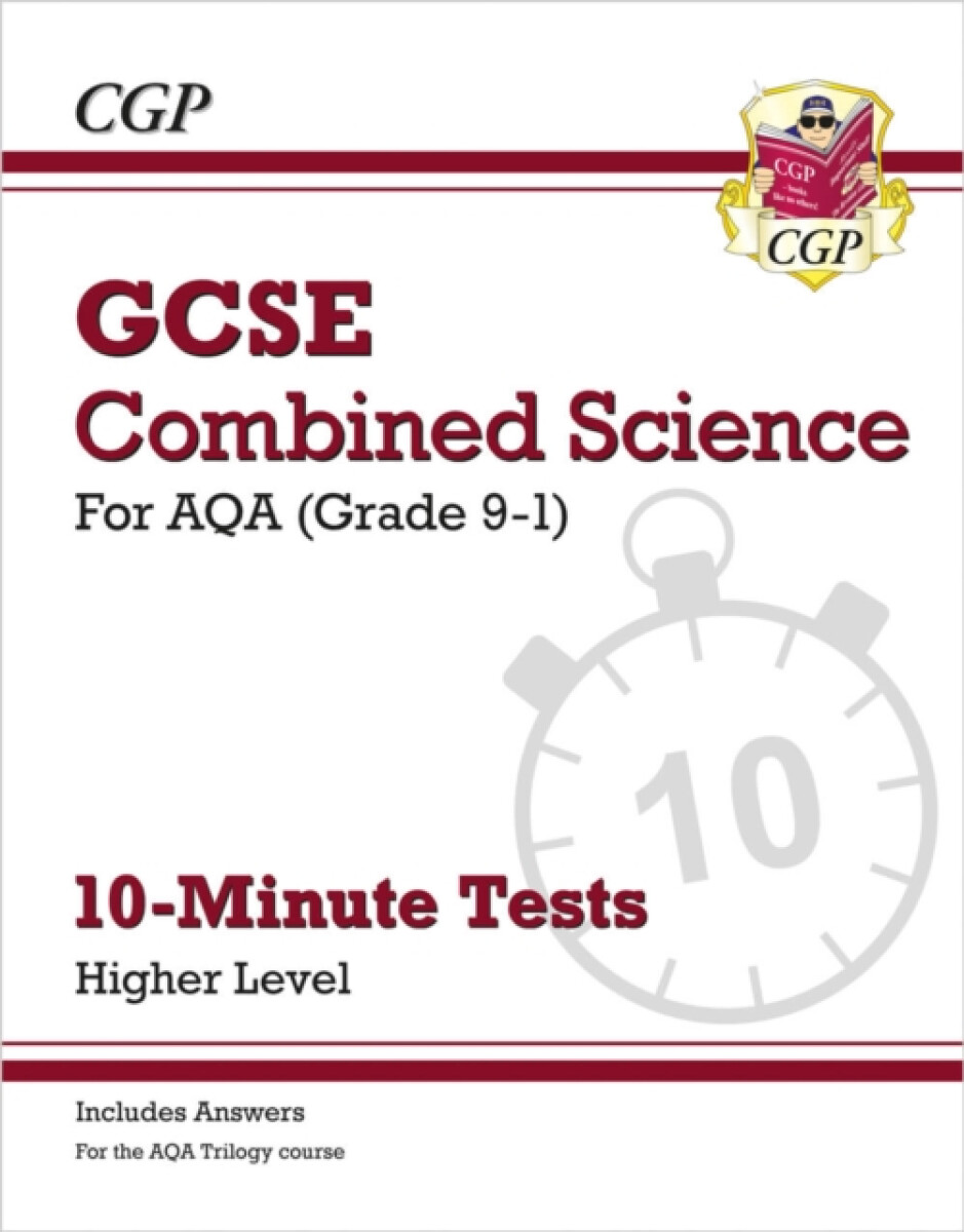 Kniha GCSE Combined Science: AQA 10-Minute Tests - Higher (includes answers)