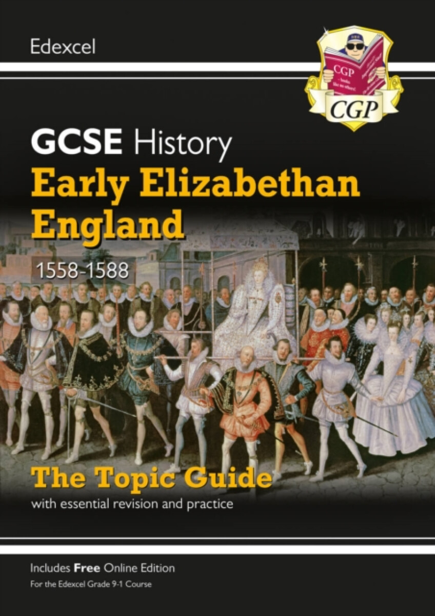 Kniha GCSE History Edexcel Topic Guide - Early Elizabethan England, 1558-1588