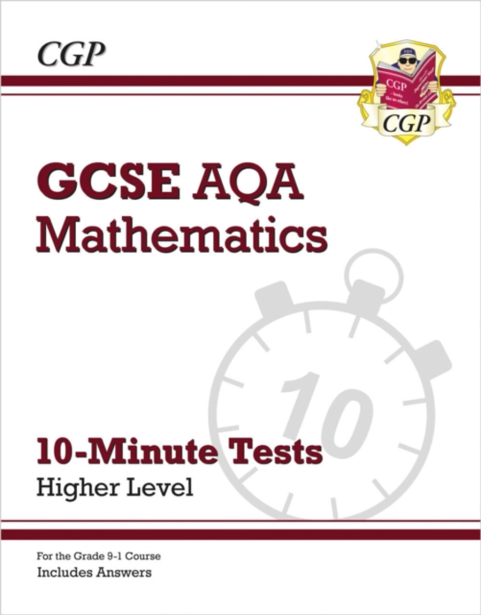 Kniha GCSE Maths AQA 10-Minute Tests - Higher (includes Answers)