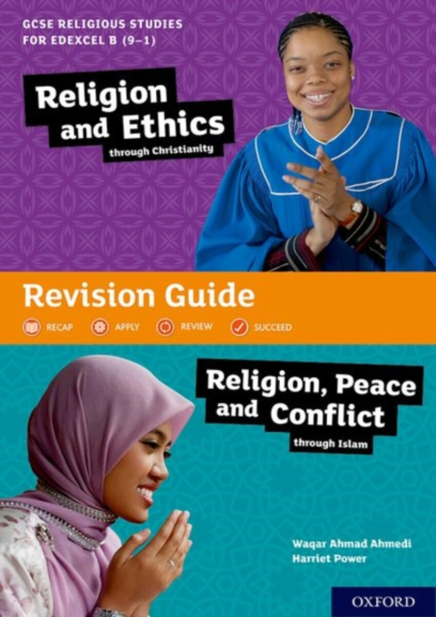Kniha GCSE Religious Studies for Edexcel B (9-1): Religion and Ethics through Christianity and Religion, Peace and Conflict through Islam Revision Guide