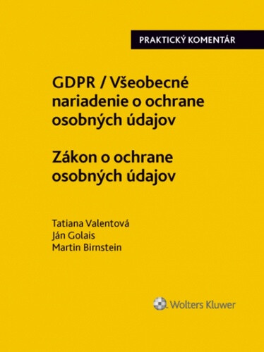 Kniha GDPR Všeobecné nariadenie o ochrane osobných údajov Zákon o ochrane osobných