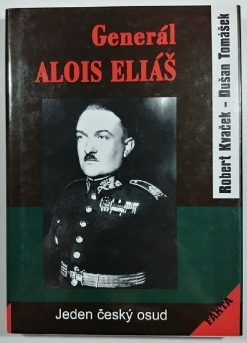 Kniha Generál Alois Eliáš - Jeden český osud
