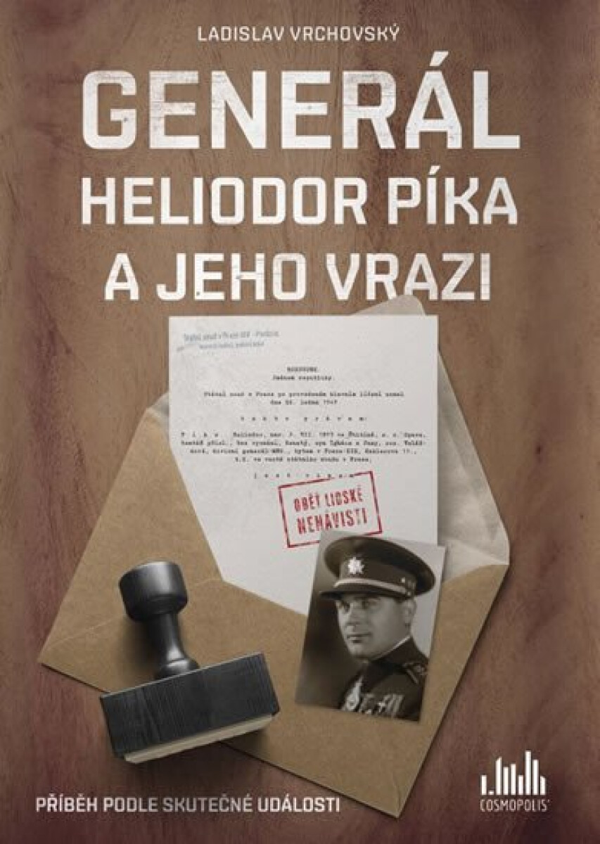 Kniha Generál Heliodor Píka a jeho vrazi