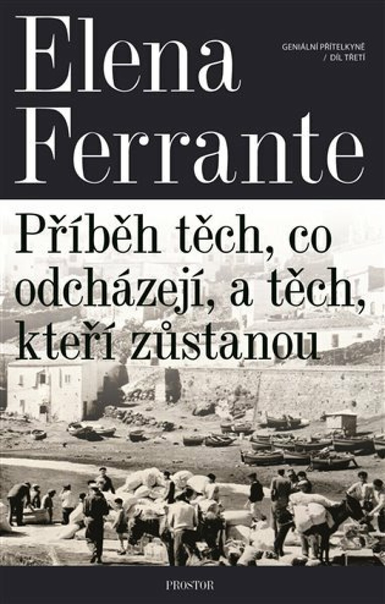 Kniha Geniální přítelkyně 3 - Příběh těch, co odcházejí, a těch, kteří zůstanou