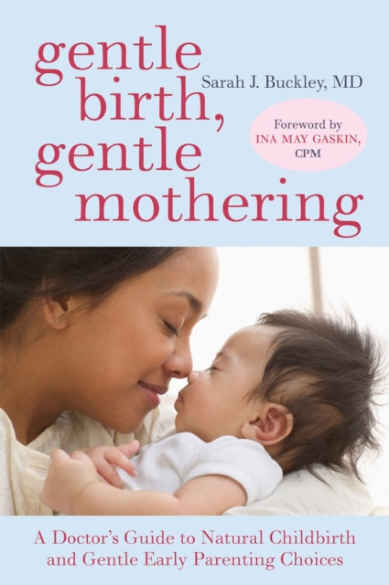 Kniha Gentle Birth, Gentle Mothering