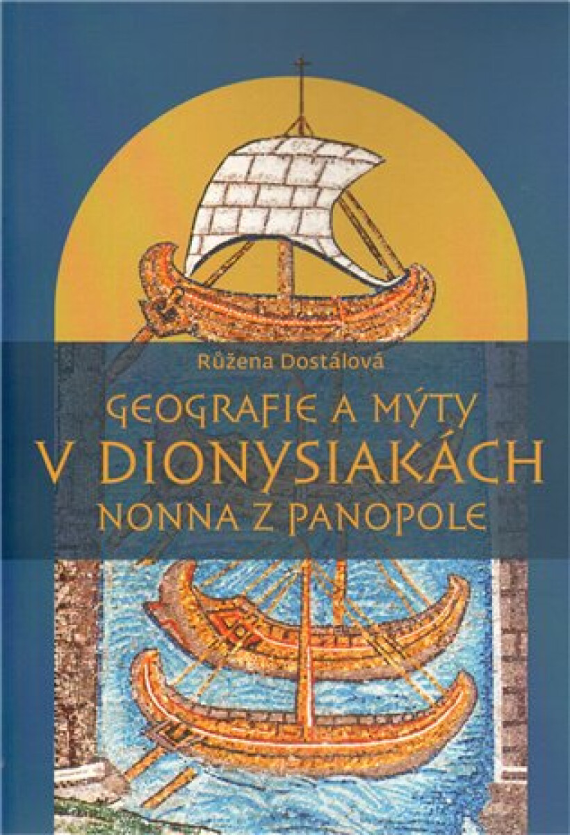 Kniha Geografie a mýty v Dionysiakách Nonna z Panopole