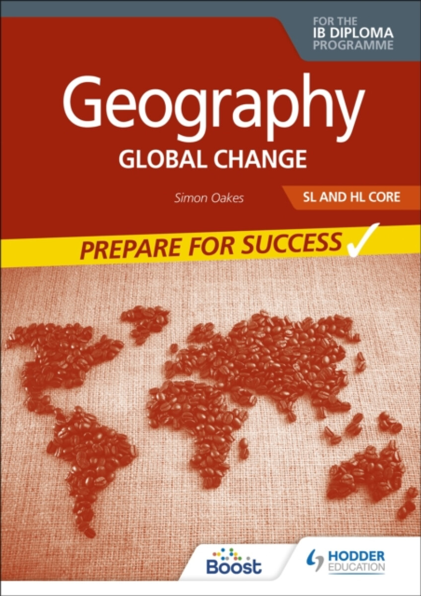 Kniha Geography for the IB Diploma SL and HL Core: Prepare for Success