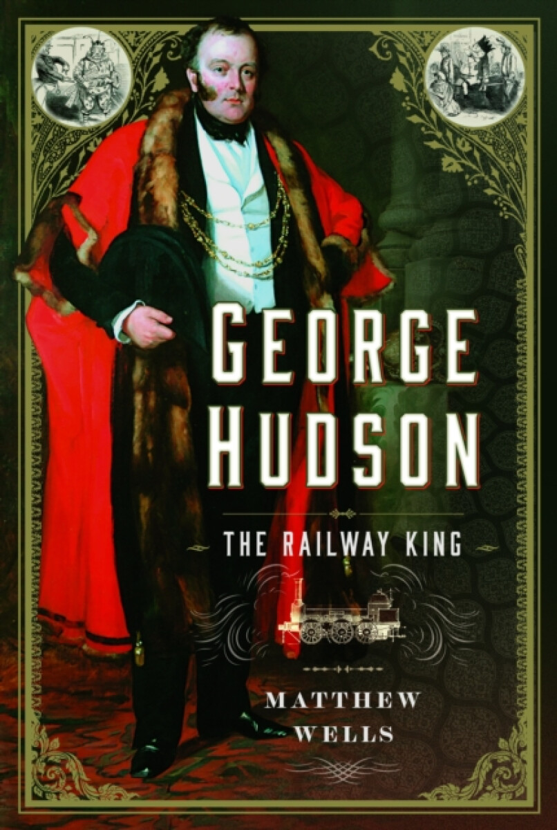 Kniha George Hudson: The Railway King