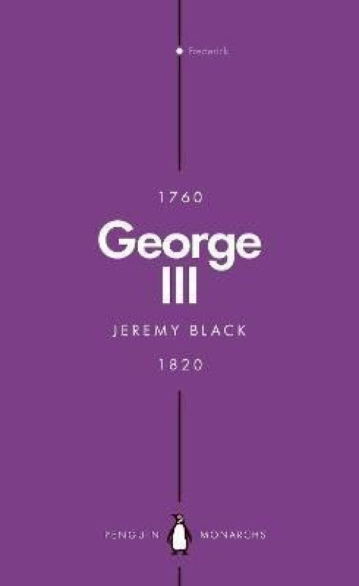 George III (Penguin Monarchs) - Jeremy Black