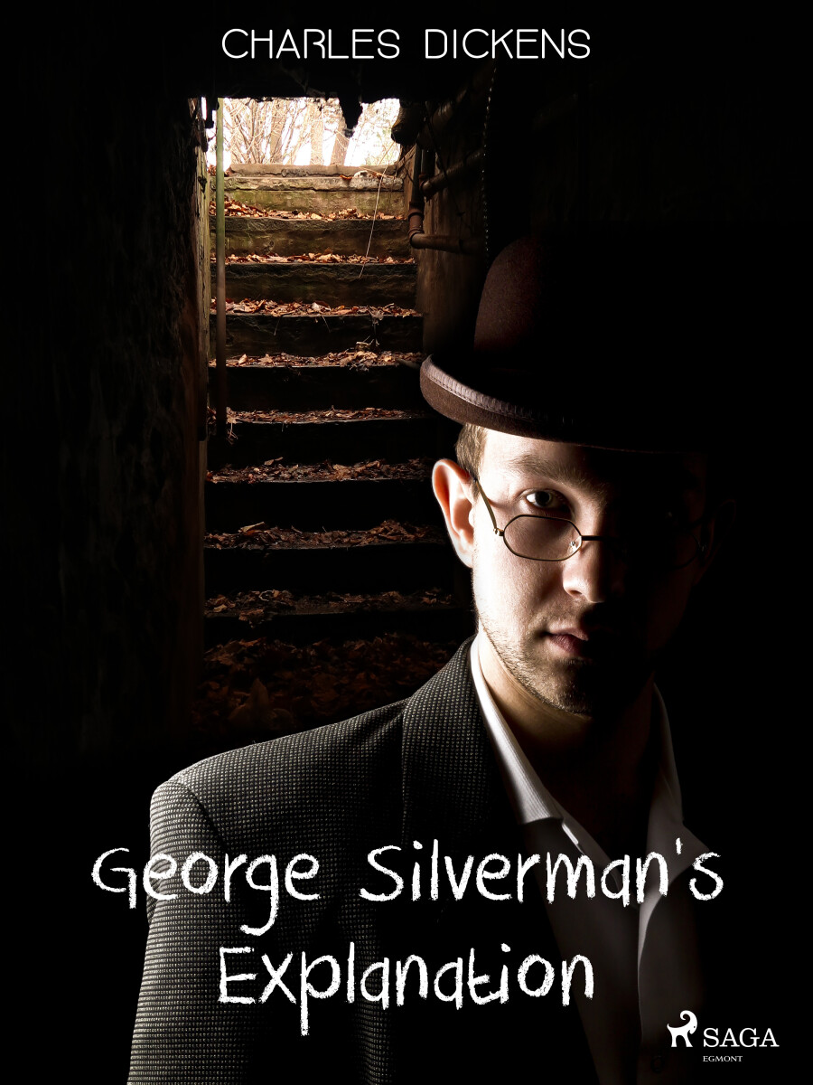 Levně George Silverman's Explanation - Charles Dickens