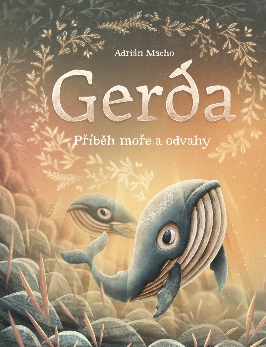 Gerda: Příběh moře a odvahy - Adrián Macho