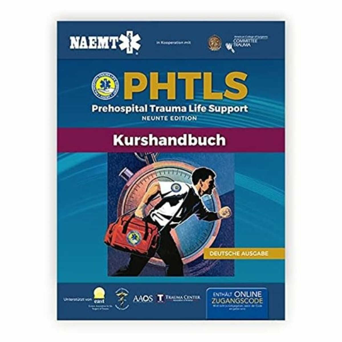 Kniha German PHTLS a Course Manual: PHTLS: Prehospital Trauma Life Support (Praklinisches Trauma-Lebenserhaltung) a PHTLS-Kurshandbuch