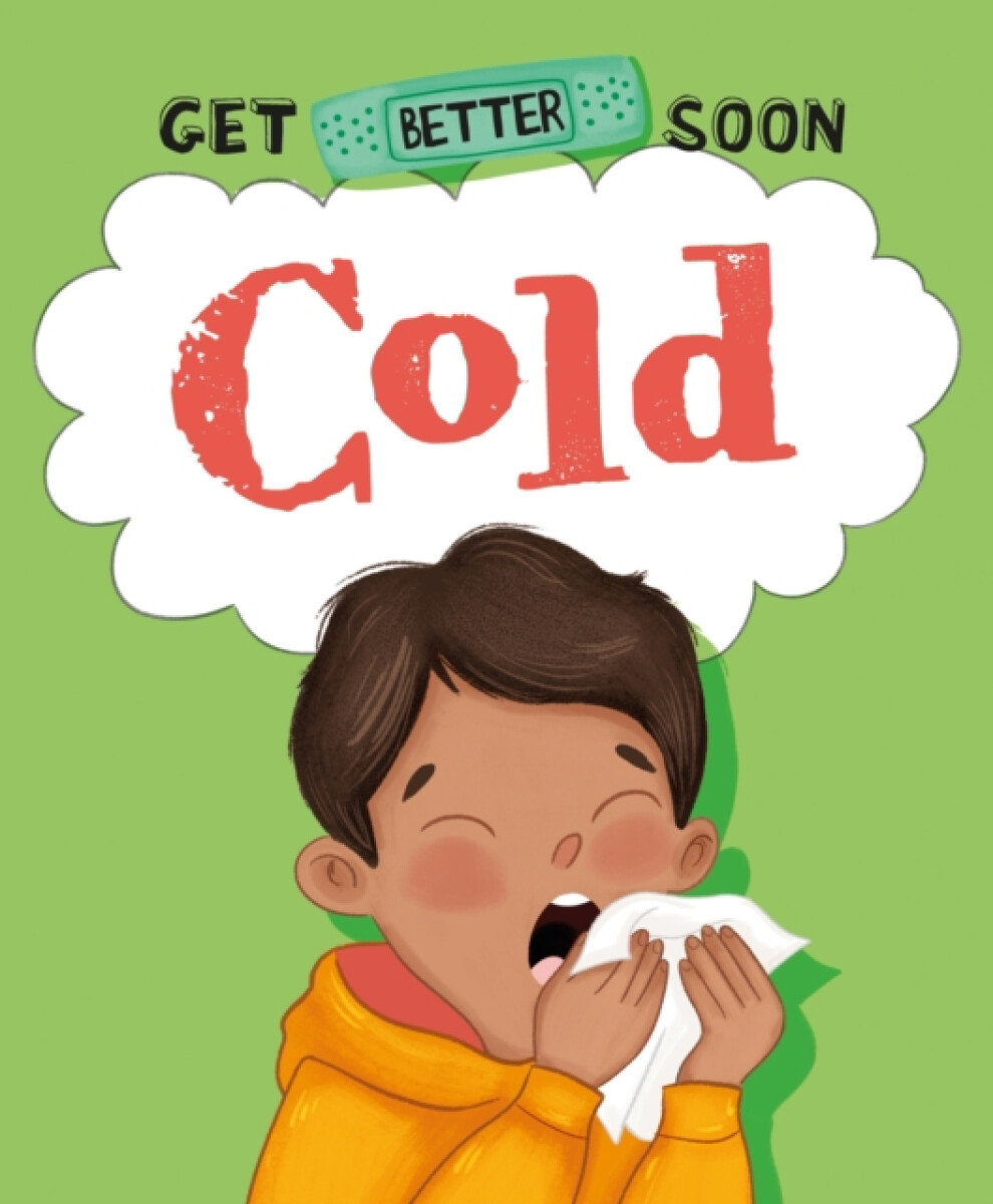Kniha Get Better Soon!: Cold