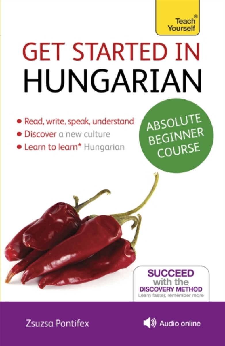 Kniha Get Started in Hungarian Absolute Beginner Course