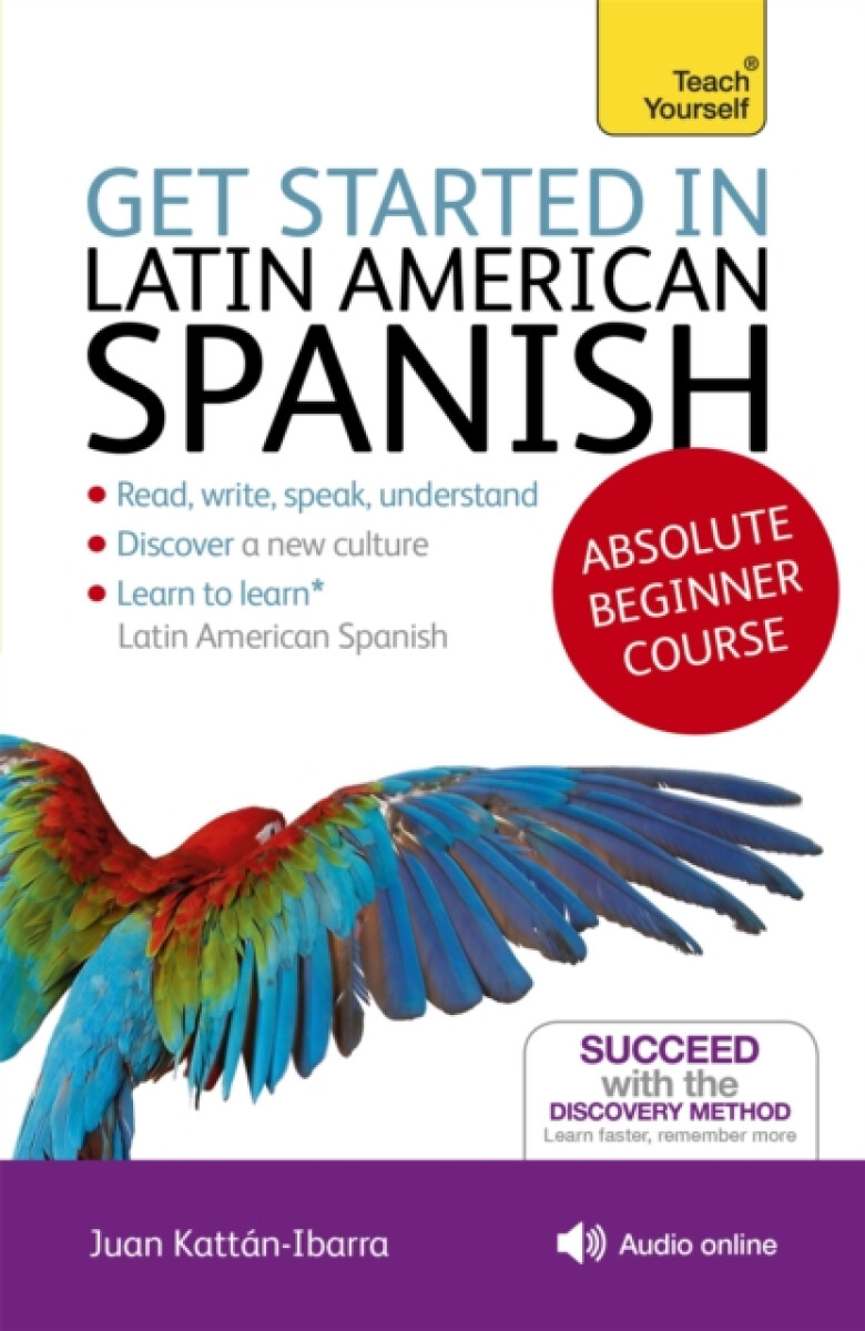 Kniha Get Started in Latin American Spanish Absolute Beginner Course