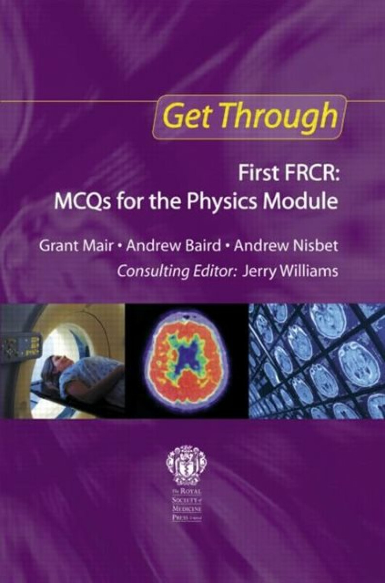 Kniha Get Through First FRCR: MCQs for the Physics Module