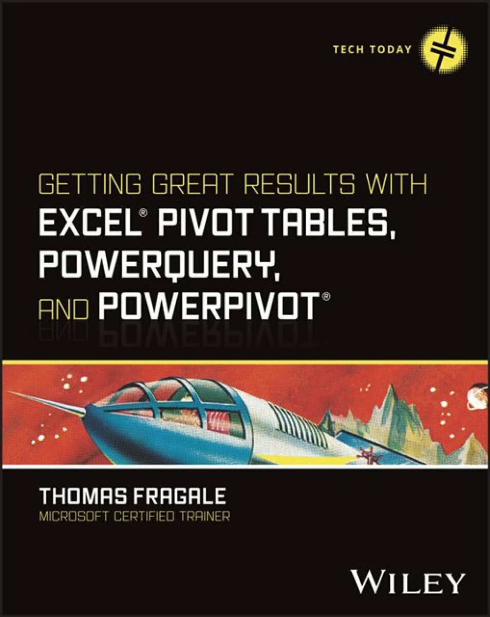 Kniha Getting Great Results with Excel Pivot Tables, PowerQuery and PowerPivot