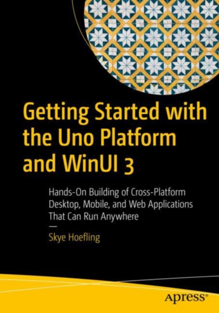 Kniha Getting Started with the Uno Platform and WinUI 3