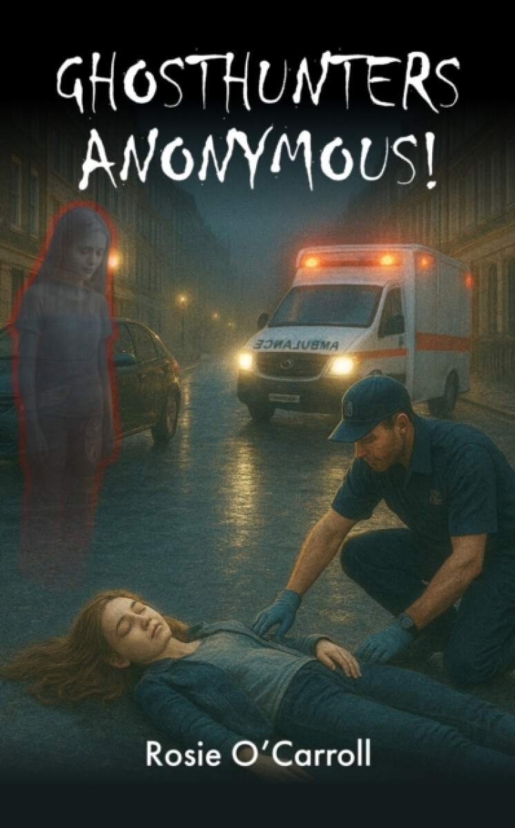 Kniha GHOSTHUNTERS ANONYMOUS!