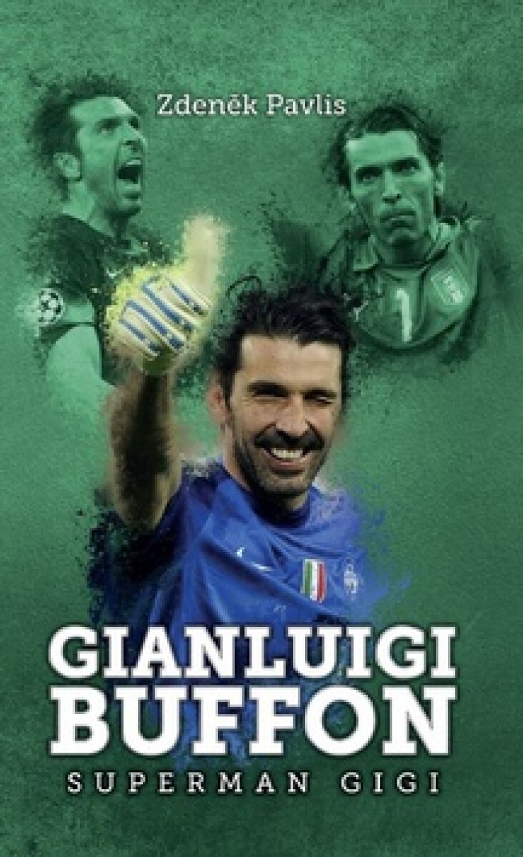 Kniha Gianluigi Buffon: superman Gigi