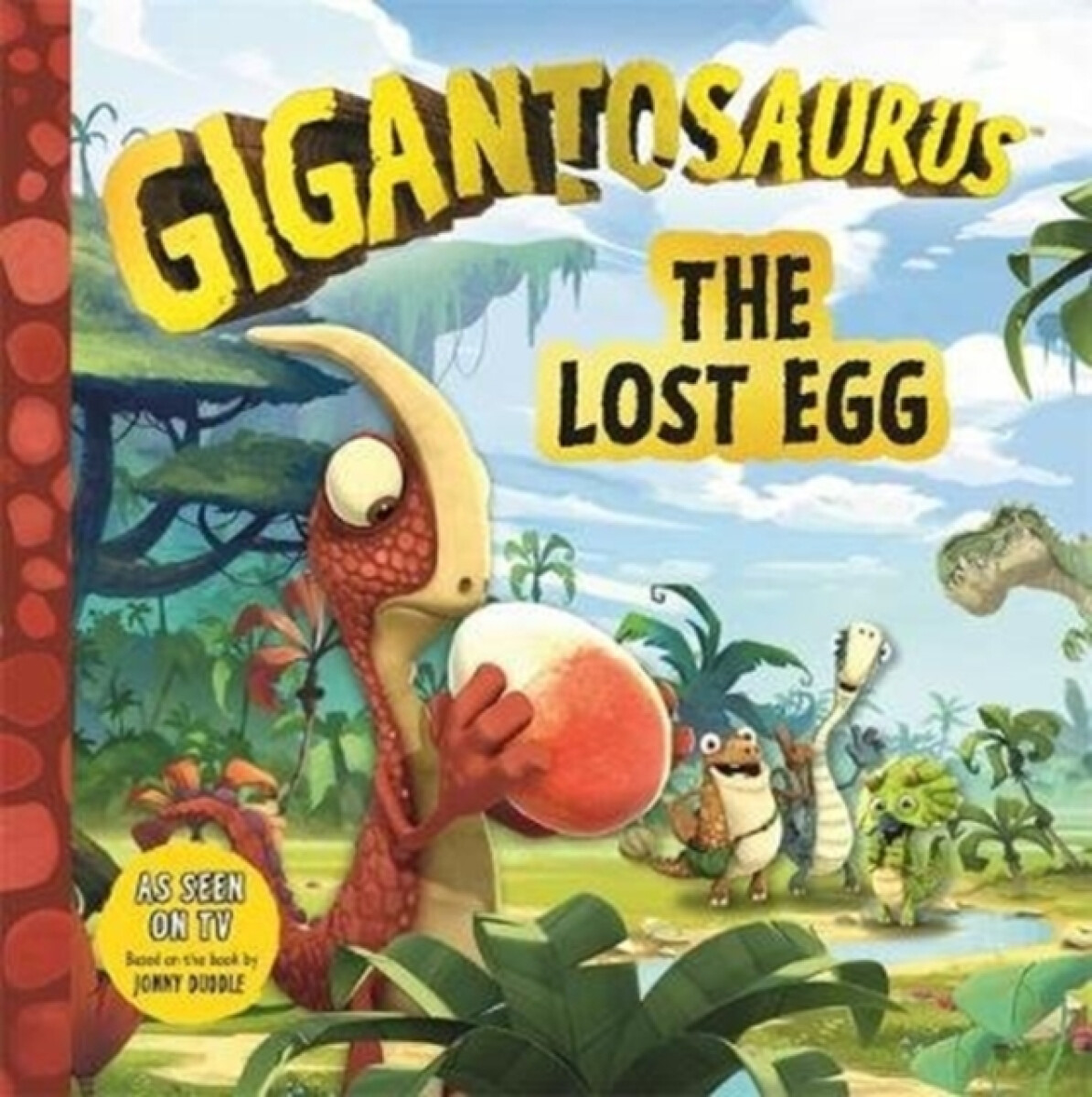 Kniha Gigantosaurus - The Lost Egg
